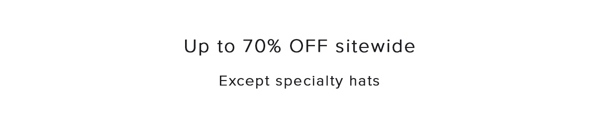 UP to 70% OFF sitewide