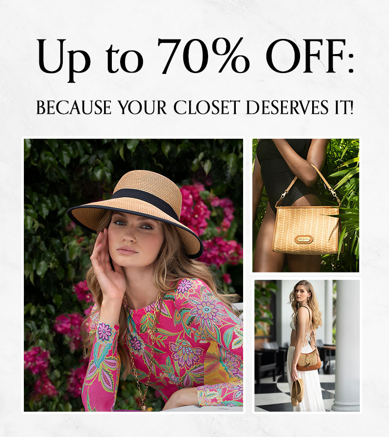 Up to 70% OFF: Because your closet deserves it!