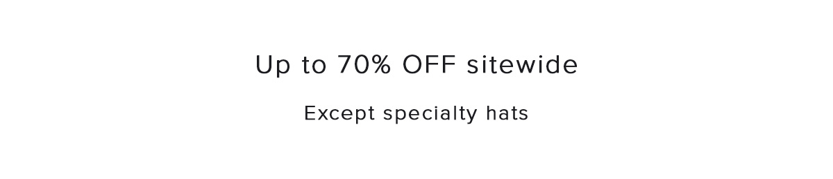 UP to 70% OFF sitewide